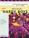 Wreck and Roll (eBook): Hardy Boys Series, Book 185